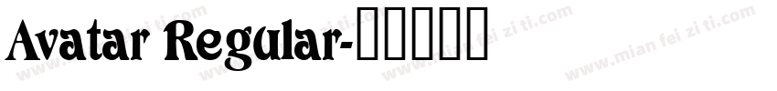 Avatar Regular字体转换